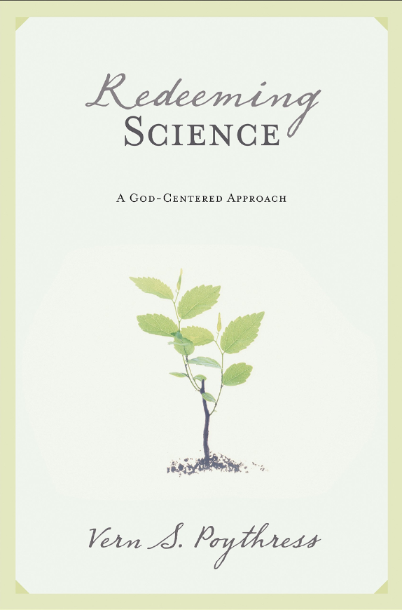 Cover of Redeeming Science by Vern S. Poythress